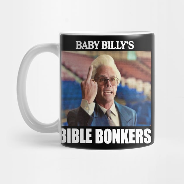 Baby billy's bible bonkers by Jely678